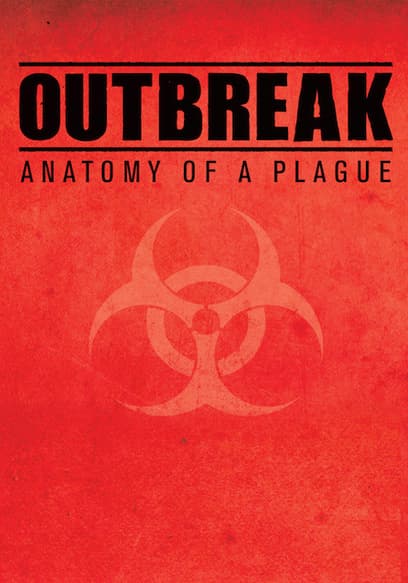 Outbreak: Anatomy of a Plague