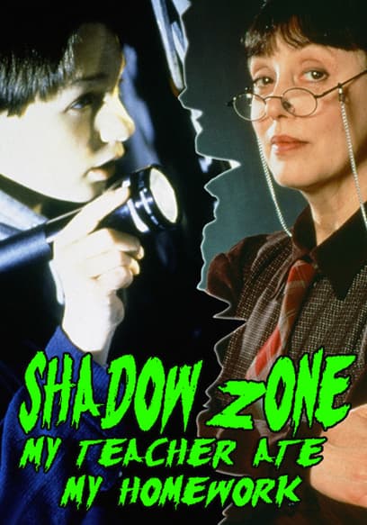 Shadow Zone: My Teacher Ate My Homework