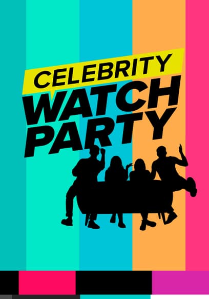 S01:E01 - The Celebrity Watch Party Has Begun