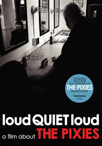 loudQUIETloud: a film about The Pixies