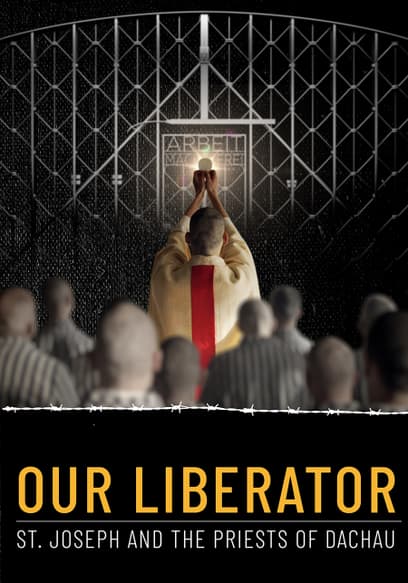 Our Liberator: St. Joseph and the Priests of Dachau