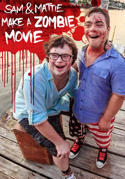 Sam & Mattie Make a Zombie Film
