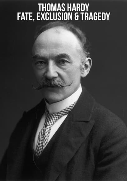 Thomas Hardy: Fate, Exclusion & Tragedy