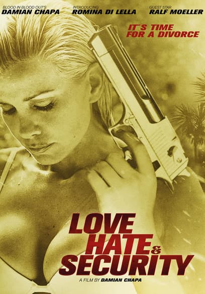 Love, Hate & Security