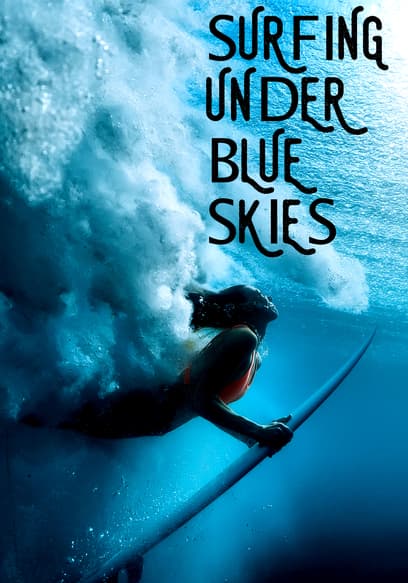 Surfing Under Blue Skies