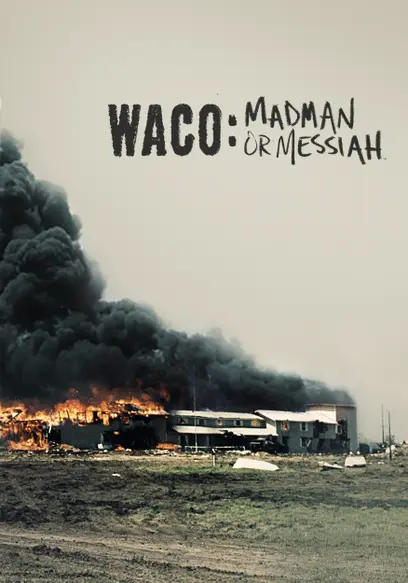 S01:E02 - Waco: Madman or Messiah (Pt. 2)