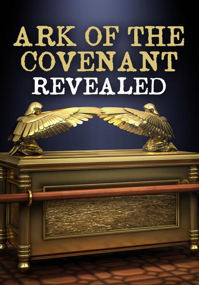 Ark of the Covenant Revealed