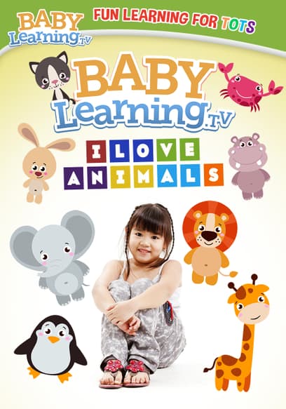 BabyLearning.tv: I Love Animals