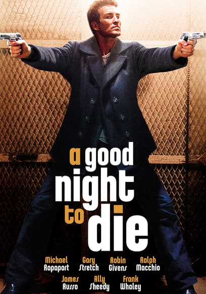 A Good Night to Die