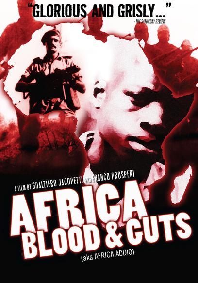 Africa Blood & Guts (Africa Addio)