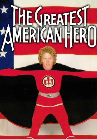 S01:E01 - The Greatest American Hero (Pts. 1 & 2)