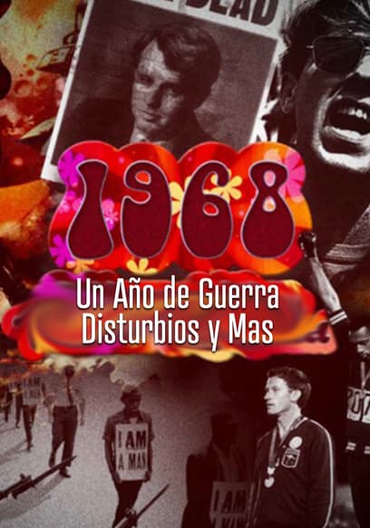 1968: Un Año De Guerra Disturbios Y Mas (Doblado)