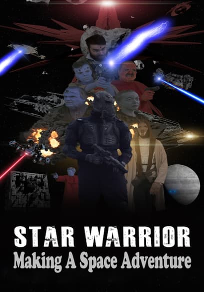 Star Warrior: Making a Space Adventure