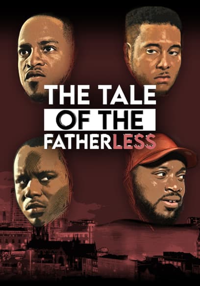 The Tale of the Fatherless