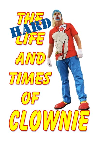 The Hard Life and Times of Clownie