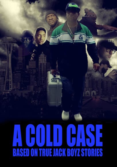 A Cold Case: Based on True Jack Boyz Stories