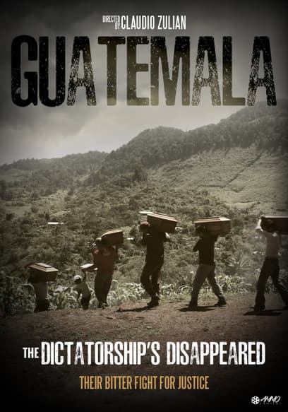 Guatemala: The Dictatorship’s Disappeared