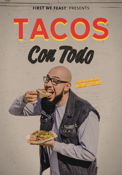 S01:E02 - Regional Tacos 101 With Andy Milonakis and a Taco Scholar