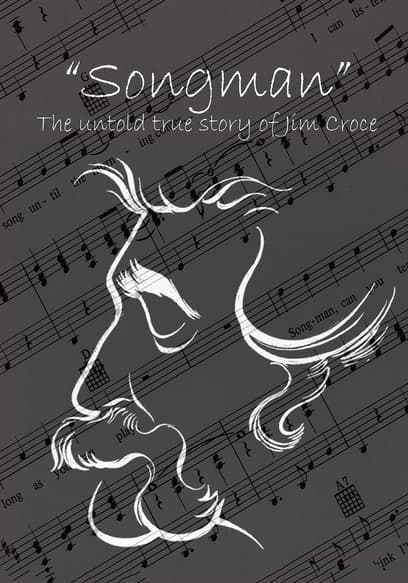 Songman - the Untold True Story of Jim Croce