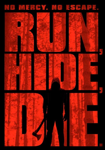 Run, Hide, Die