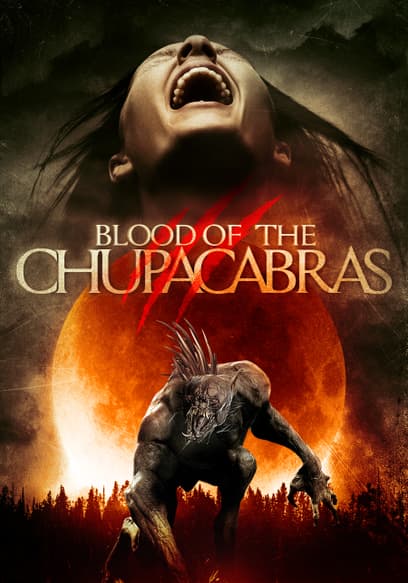 Blood of the Chupacabras