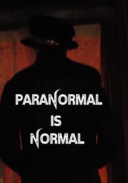 Paranormal Is Normal