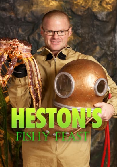 S01:E01 - Heston's Fishy Feast