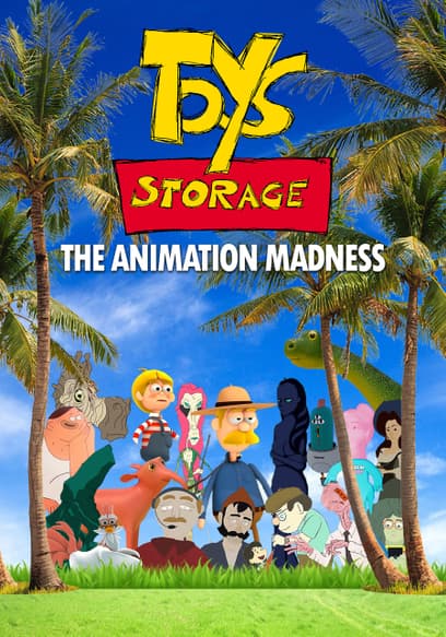 Toys Storage: The Animation Madness