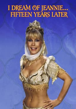 I Dream of Jeannie Fifteen Years Later (TV Movie 1985) - IMDb