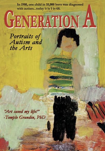 Generation A: Portraits of Autism and the Arts