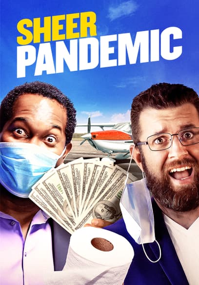Sheer Pandemic