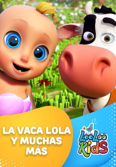 LooLoo Kids - La Vaca Lola Y Muchas Más
