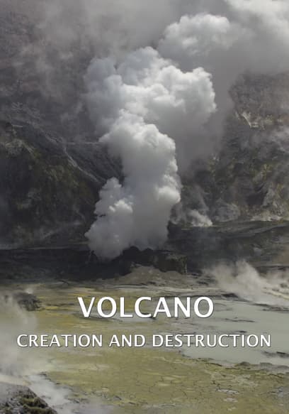 Volcano: Creation and Destruction