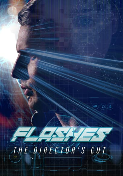 Flashes: The Director's Cut