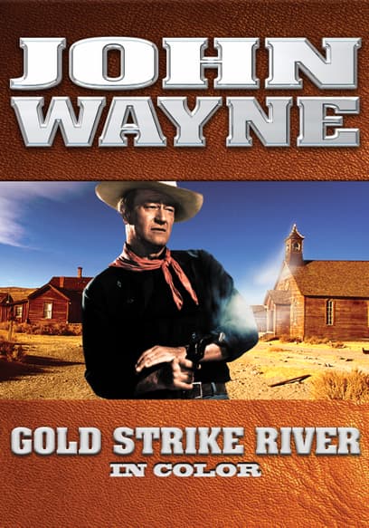 John Wayne: Gold Strike River