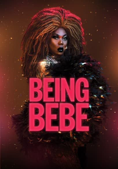 Being BeBe: The BeBe Zahara Benet Documentary