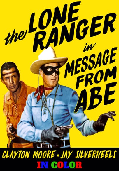 The Lone Ranger: A Message From Abe