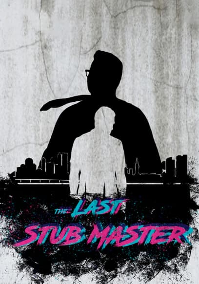The Last Stub Master