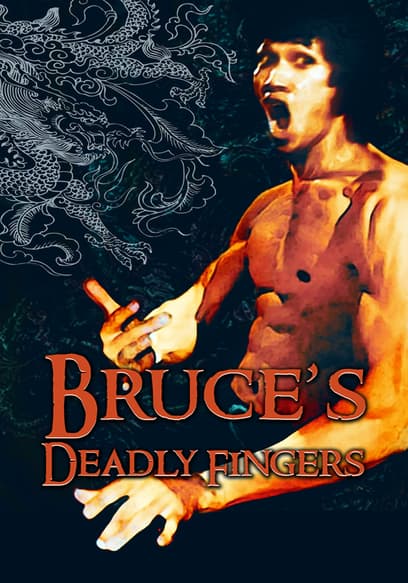 Bruce's Deadly Fingers