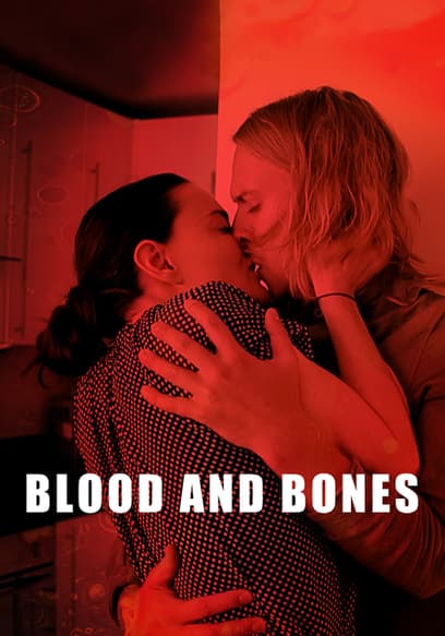 Blood and Bones