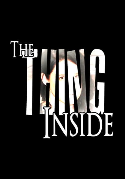 The Thing Inside