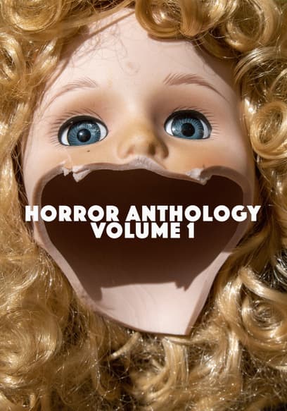 Horror Anthology (Vol. 1)
