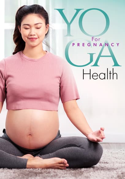 Yoga for Pregnancy Health