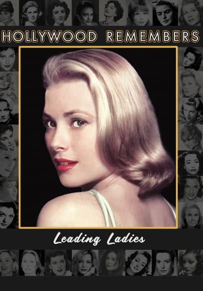 Hollywood Remembers: Leading Ladies