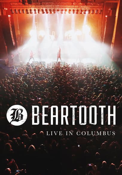 Beartooth: Live in Columbus