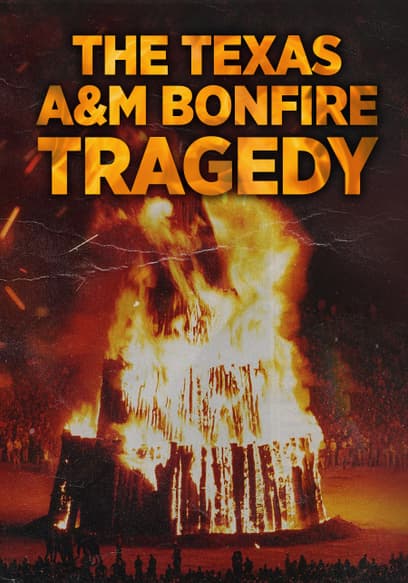 The Texas A&M Bonfire Tragedy