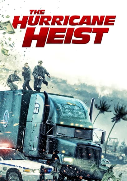 The Hurricane Heist