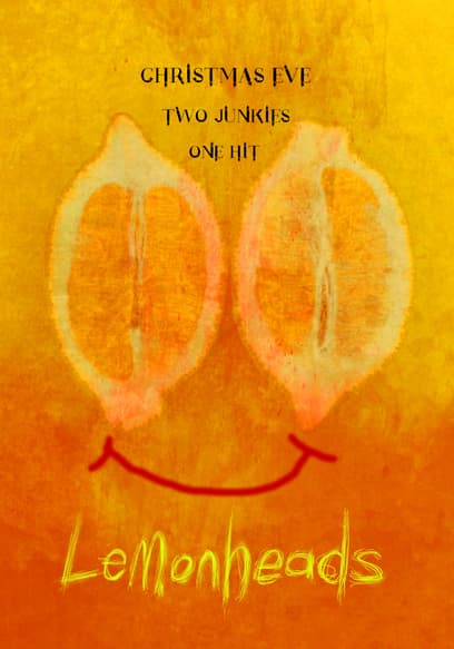 Watch Lemonheads (2020) Free Movies Tubi