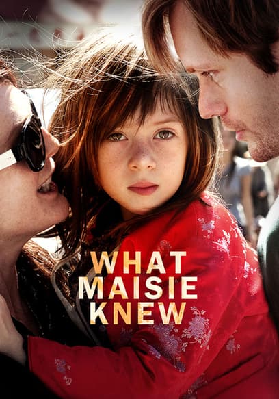 Watch What Maisie Knew 2012 Free Movies Tubi