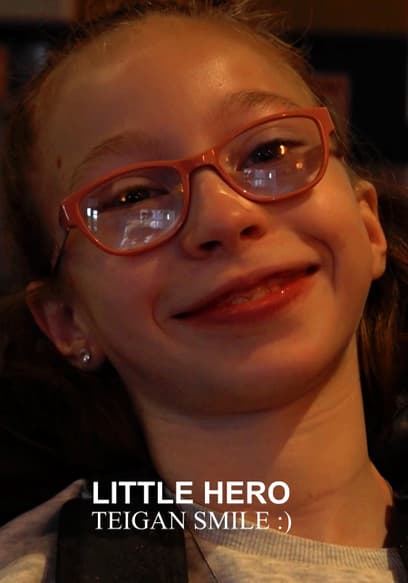 Teigan Smile - Little Hero